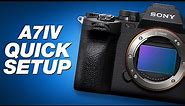 Sony A7IV Tutorial: Quick Camera Setup & Best Settings for Video