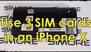 iPhone X Dual / Triple SIM adapter to use 3 SIM cards in an iPhone X with SIMore WX-Triple