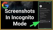 How To Screenshot Google Chrome In Incognito Mode
