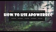 How to Use ApowerREC Screen Recorder