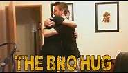 The Bro Hug