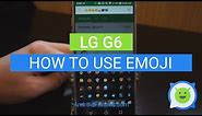 LG G6 how to use emoji
