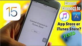 How to Fix “Cannot Connect to iTunes Store” [iOS 15]