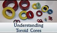 #65: Understanding Toroid Cores