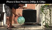iPhone 6 Slow-motion 240fps & 120fps