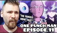 SAITAMA MEME FACE??!!?! | ONE PUNCH MAN | Episode 11 | New Anime Fan | REACTION!