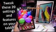 Galaxy Tab S5e 20 settings and features you must tweak and turn on