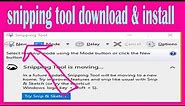snipping tool download and install || use windows free snipping tool