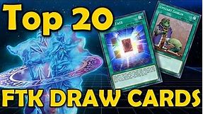 Top 20 Best Draw Cards for FTK Decks in Yugioh