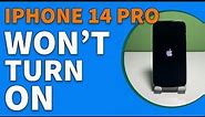 How to Fix An Apple iPhone 14 Pro That Won’t Turn On