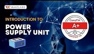 Master the Basic of Power Supply Units | CompTIA A+ | Whizlabs