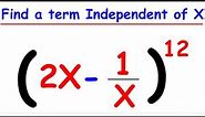 How to find a term independent of x in binomial expansion