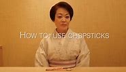 How to Hold Chopsticks: 5 Steps to Use Chopsticks Properly! (Pics/Video) | LIVE JAPAN travel guide