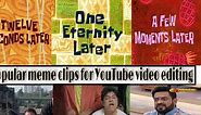 popular meme clips for youtube video editing download