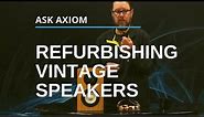 Refurbishing Vintage Speakers: What Parts Do You Need To Fix Old Speakers?