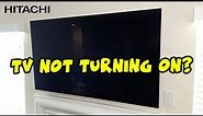 How to Fix Your Hitachi TV That Won't Turn On - Black Screen Problem