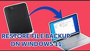 How to Restore Files in Windows 11 From External Drive