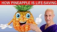 How PINEAPPLE Is Life-Saving...Why Your Mouth Tingles After Eating It! Dr. Mandell