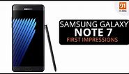 Samsung Galaxy Note 7: First Look | Hands on | Price