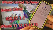 How To Unlock iPhone Locked To Owner Bypass iCloud iPhone 14 11 12 13 15