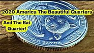 2020 America The Beautiful Quarters (And the Bat Quarter!)