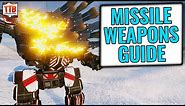 MISSILE WEAPONS GUIDE! - MECH BUILDS GUIDE - MWO TUTORIAL - Mechwarrior Online 2021