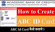 ABC ID kaise banaye, abc id card kaise banaye, how to create abc id card, abc id kaise bnaye college