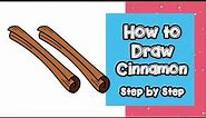 How to Draw Cinnamon | Drawing Cinnamon | How to Draw Cinnamon Stick by Nifty Toy Art