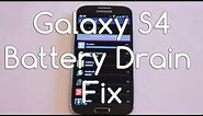 Galaxy S4 Battery Drain Fix - Androidizen