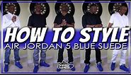 AFFORDABLE WAYS HOW TO STYLE JORDANS | AIR JORDAN 5 BLUE SUEDE LOOKBOOK | HOW TO STYLE BLUE SHOES