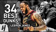 LeBron James GREATEST 34 DUNKS of HIS CAREER | 34th Birthday Celebration