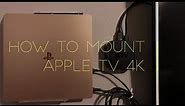 HOW TO MOUNT YOUR 4K APPLE TV | HIDEit Wall Mounts