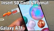Galaxy A71: How to Insert SD Card & Format