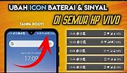 Cara Mengubah Icon Baterai Dan Sinyal di hp Vivo Terbaru | Tanpa Root🔥