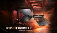 Outlast the Competition - ASUS TUF Gaming A15 | ASUS