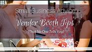 Vendor Booth Tips That No One Tells You