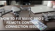 How To Fix DJI Mavic Pro 2 Remote Control Syncing / Connection Issue