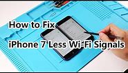 How to fix iPhone 7 No Wi-Fi Network Signal Problem | Motherboard Repair
