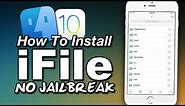 How To Install iFile NO JAILBREAK! On iOS 10 - Browse Your iOS File System!
