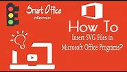 How To Insert SVG Files In Microsoft Office Programs?