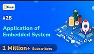 Application of Embedded System - Embedded System - Microcontroller and Embedded Programming