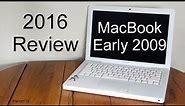 Apple MacBook Early 2009 Intel Core 2 Duo (2016 Review)