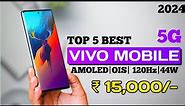 Top 5 best VIVO mobile under 15000 in 2024 with AMOLED+OIS+44W| 5 best Vivo 5g mobile under 15000