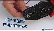 How to Crimp Small Insulated Wires