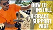 THE FARMSTEAD | How To Install H-Brace Support Wire (BEST Way DIY) | Episode 3 BONUS VIDEO
