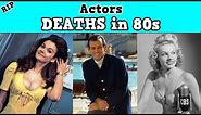Actors Who DIED in the 80s