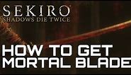 Sekiro Shadows Die Twice HOW TO GET MORTAL BLADE (RED KATANA)