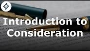 Introduction to Consideration | Contract Law