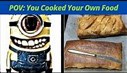 POV: You Cooked Your Own Food for the First Time| Minions becoming canny uncanny
