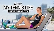 My Tennis Life - Meet Lucie Safarova